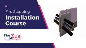 Fire Stopping Installation Course