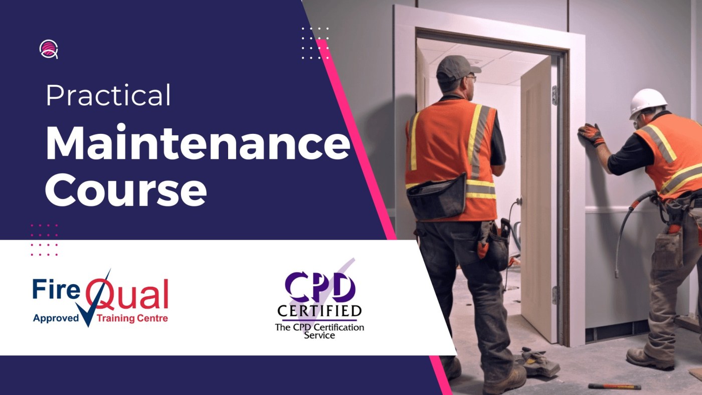 Practical Fire Door Maintenance Course
