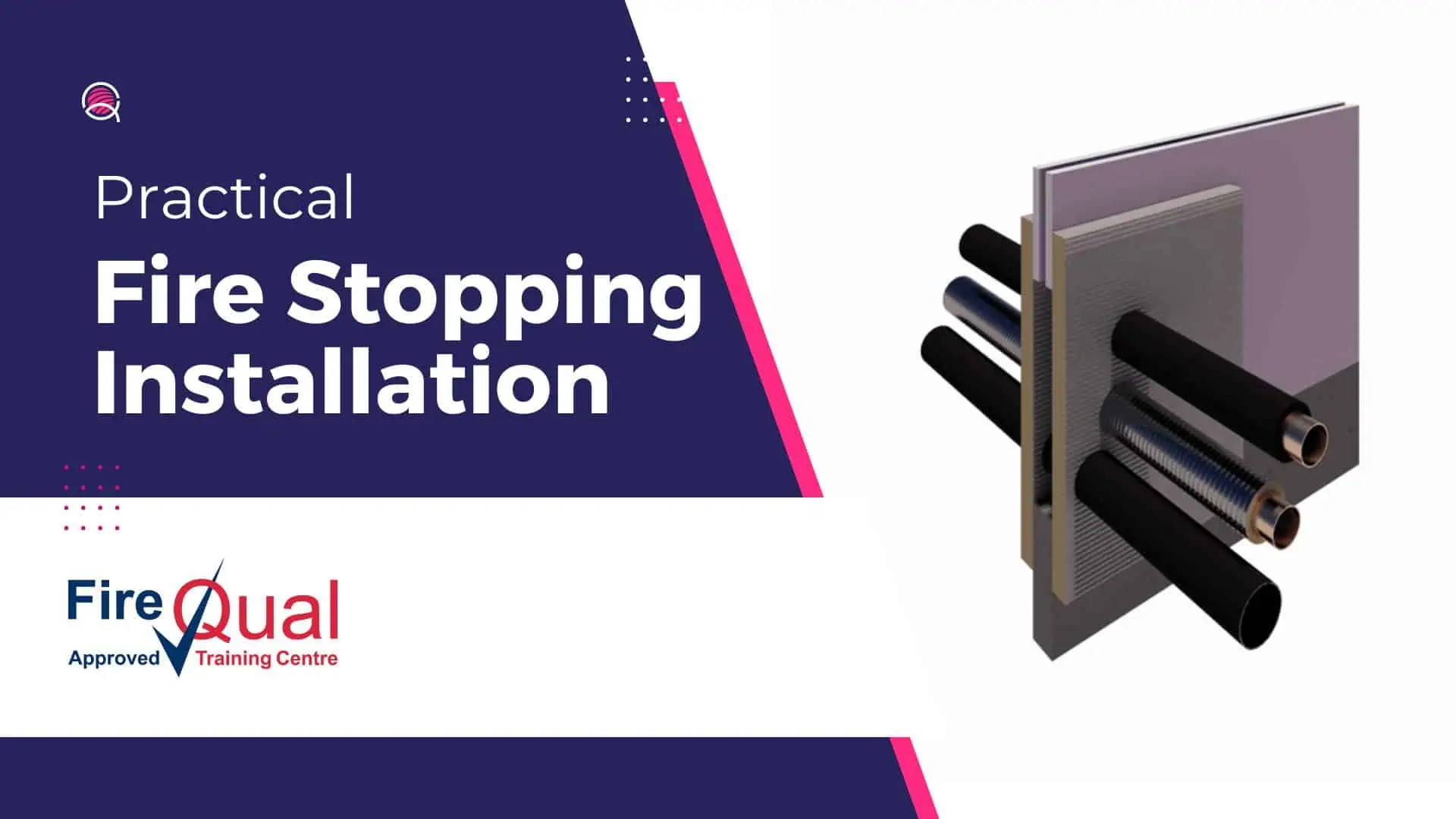 Practical fire stopping installation course
