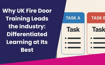 Why UK Fire Door Training Leads the Industry: Differentiated Learning at Its Best