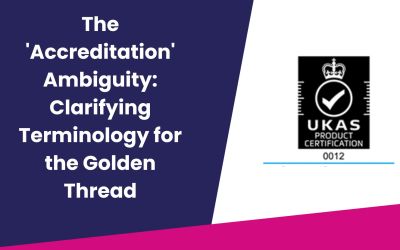 The ‘Third-Party Accreditation’ Ambiguity: Clarifying Terminology for the Golden Thread