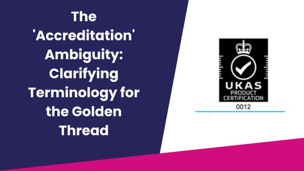 The ‘Third-Party Accreditation’ Ambiguity: Clarifying Terminology for the Golden Thread